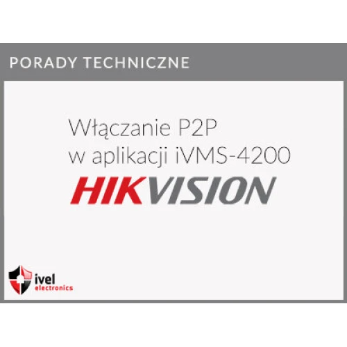 Kaip įjungti nuotolinę peržiūrą iVMS-4200 programoje per "Hik-Connect" polplatformą
