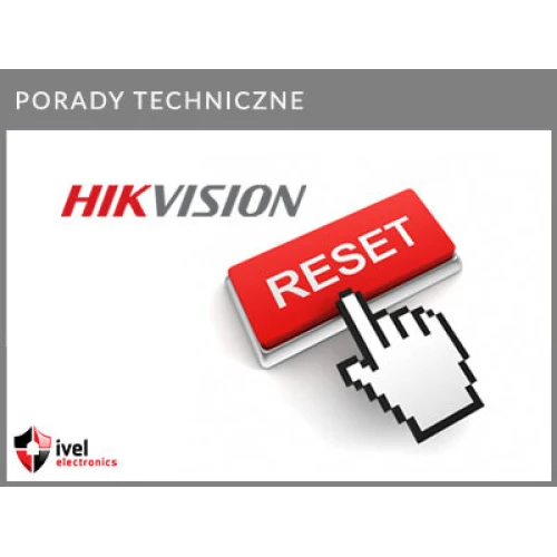 Kaip iš naujo nustatyti "Hikvision" DS-2CD2041G1-IDW1, DS-2CD2141G1-IDW1, DS-2CV1021G0-IDW1, IPC-1021, IPC-1021BL, IPC-2041, IPC-2041BL, IPC-2141, IPC-2141BL, IPC-2141BL, IPC-2051 kamerą